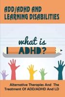 Add-Adhd And Learning Disabilities_alternative Therapies And The Treatment Of Add-Adhd And Ld