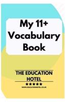 My 11+ Vocabulary Book