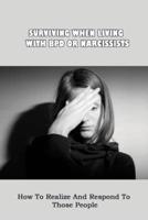 Surviving When Living With BPD Or Narcissists