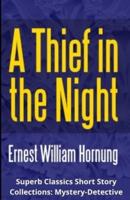 E.W Hornung: A Thief in The Night ( Superb Classics Annotated Edition )