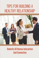 Tips For Building A Healthy Relationship