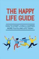 The Happy Life Guide