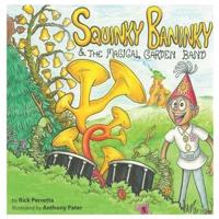 Squinky Baninky and The Magic Garden Band