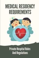 Medical Residency Requirements