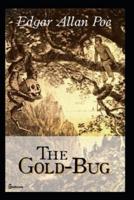 The Gold-Bug A classic illustrated Edition
