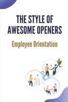 The Style Of Awesome Openers