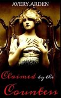 Claimed by the Countess: An Erotic Lesbian Romance