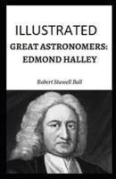 Great Astronomers: Edmond Halley Illustrated