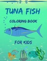 Tuna Fish Coloring Book For Kids: My First Fish Activity coloring Book for kids