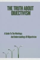 The Truth About Objectivism