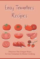 Easy Tomatoes Recipes