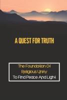 A Quest For Truth