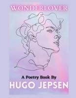 wonderlover: A Poetry Book by Hugo Jepsen