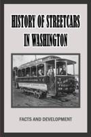 History Of Streetcars In Washington