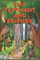 The Elephant and Friends