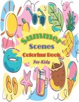 Summer Scenes Coloring Book for kids: Summer vacation scenes, A Kids at the Beach, Summer Vacation Beach Theme coloring Book