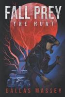 Fall Prey: The Hunt