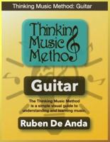 Thinking Music Method: Guitar