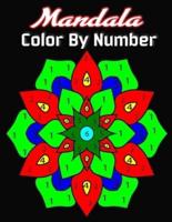 Mandala color by number: A coloring book  50 page of easy and advanced geometric, animal and flower mandalas for all ages
