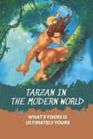 Tarzan In The Modern World