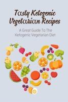 Tαsty Ketogenic Vegetαriαn Recipes