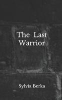 The Last Warrior