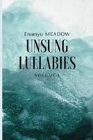 Unsung lullabies: Volume I