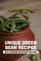 Unique Green Bean Recipes