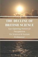The Decline Of British Science