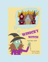 Winicky Witch and her OCD: A story to help children overcome the symptoms of obsessive compulsive disorder