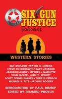 Six Gun Justice: Western Stories