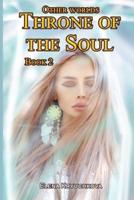 Other worlds. Throne of the Soul. Book 2