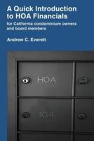 A Quick Introduction to HOA Financials: for California condominium owners and board members
