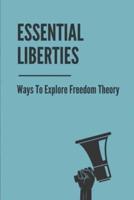 Essential Liberties