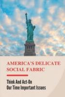 America's Delicate Social Fabric