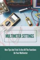 Multimeter Settings