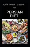 Awesome Guide To Persian Diet