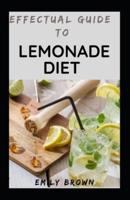 Effectual Guide To Lemonade Diet