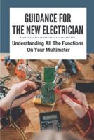 Guidance For The New Electrician