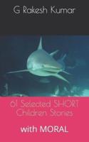 61 Selected SHORT Children Stories