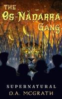 The Os-Nàdarra Gang: Supernatural