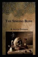 The Singing Bone A Classic Illustrated Edition