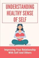Understanding Healthy Sense Of Self
