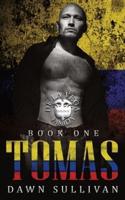 Tomas: The De La Vega Familia Trilogy Book 1: Social Rejects Syndicate