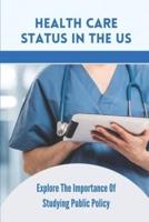 Health Care Status In The US