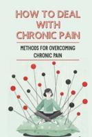 How To Deal With Chronic Pain