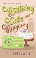 Birthday Cake and Burglary