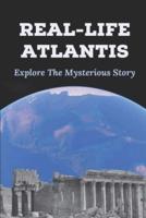 Real-Life Atlantis