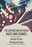 The Distinction Between Vices And Crimes