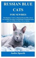 Russian Blue Cats for Newbies